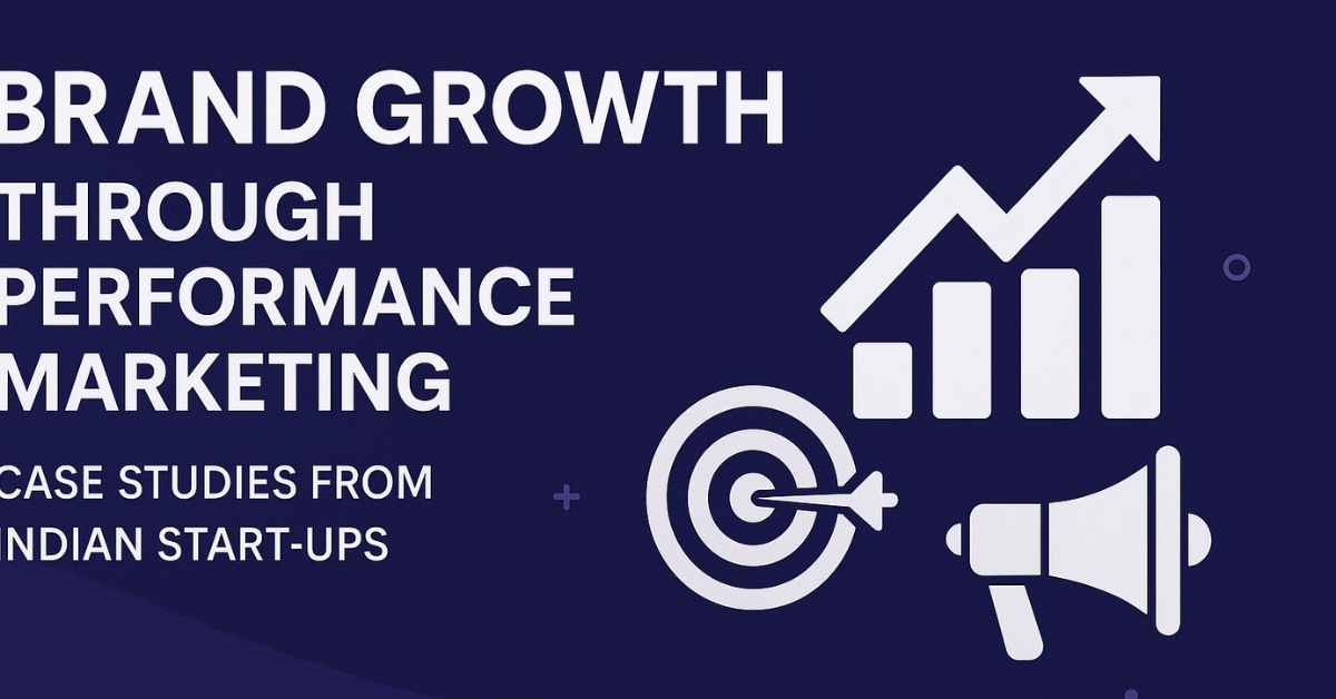 Brand growth through performance marketing case studies from Indian start-ups showing growth chart, target, and megaphone icons