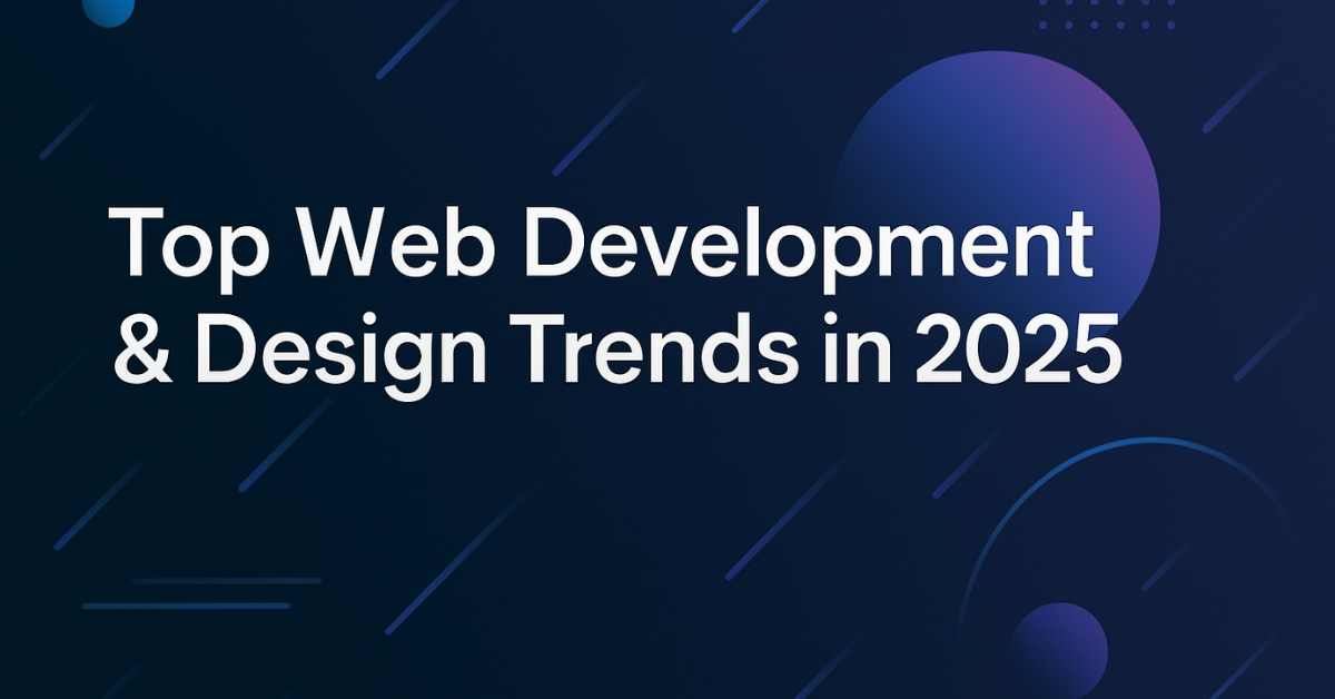 Web Development Trends 2025: What to Expect & How to Adapt