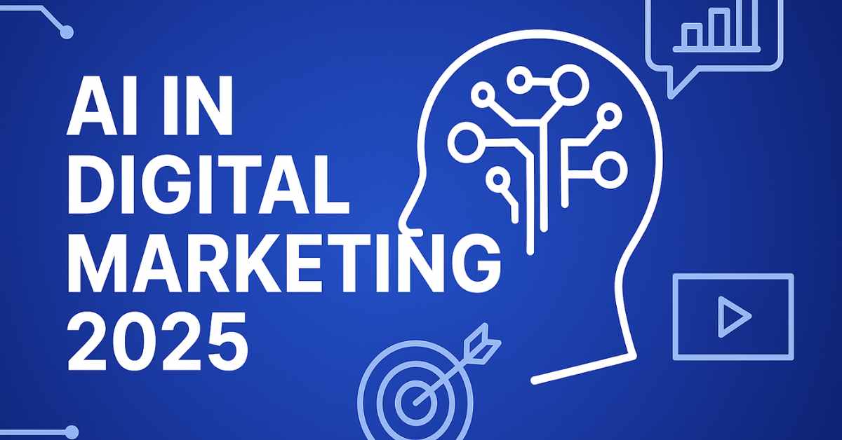 AI in Digital Marketing 2025 – How Smart Tools Are Changing the Game